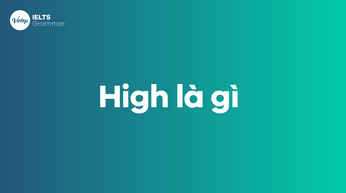 High là gì