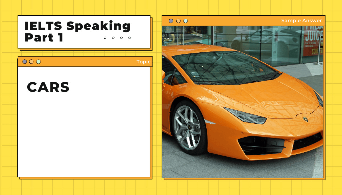 Từ vựng topic Cars - IELTS Speaking Part 1