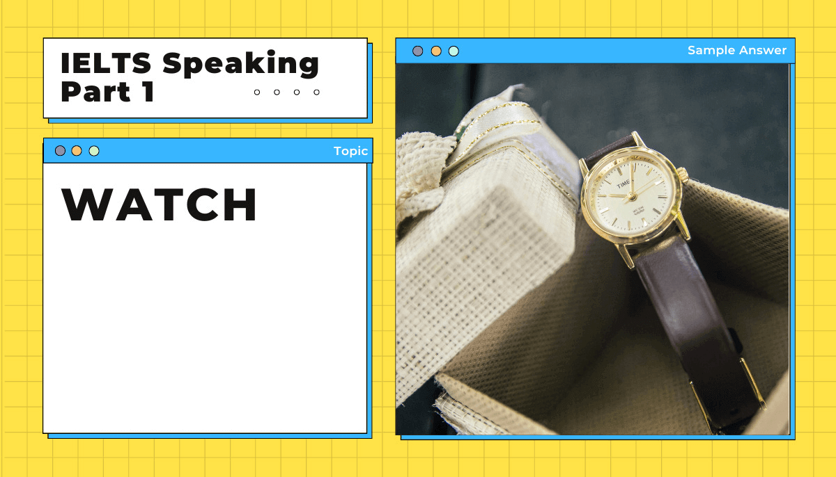 Từ vựng topic Watch IELTS Speaking part 1