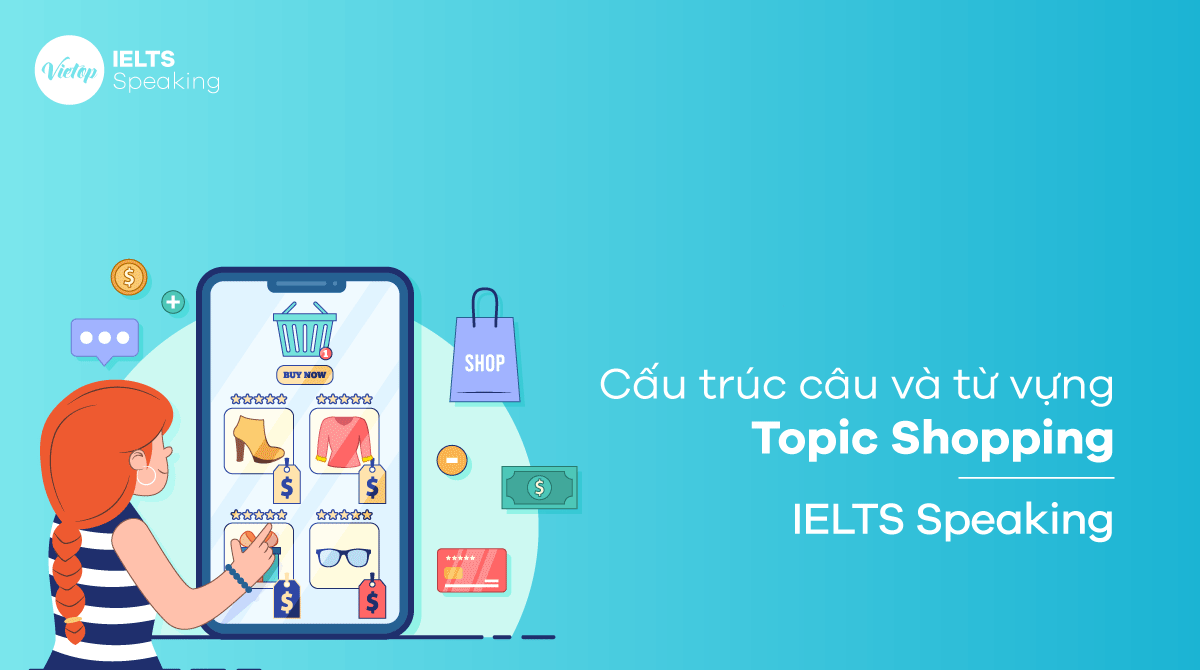 Từ vựng và cấu trúc thường sử dụng trong Topic Shopping