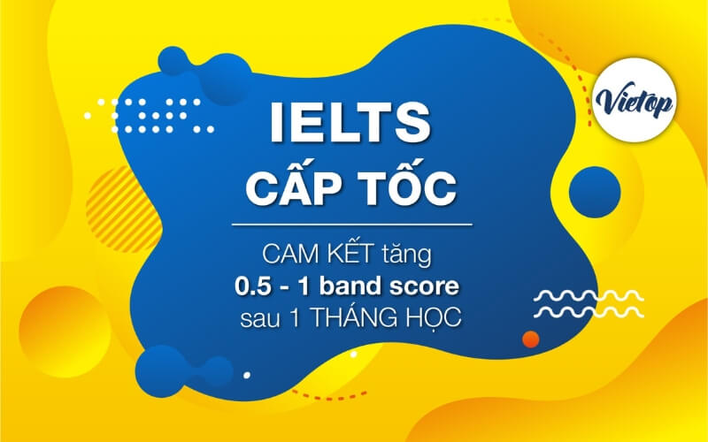 Khóa học IELTS cấp tốc