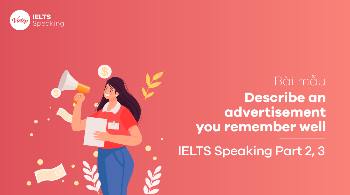 IELTS Speaking Part 3 Describe an advertisement you remember well