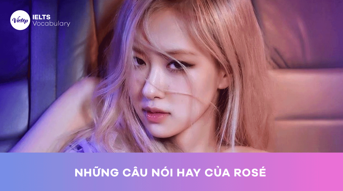 Những câu nói hay của Rosé