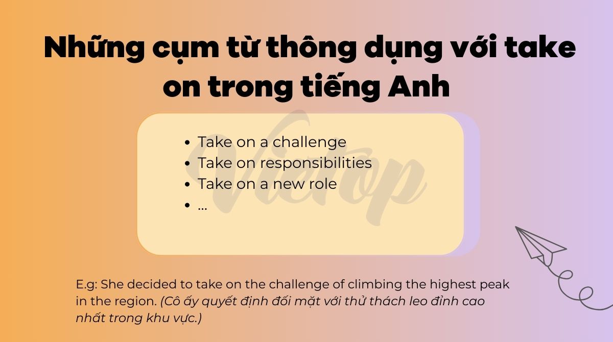 Những cụm từ thông dụng với take on trong tiếng Anh