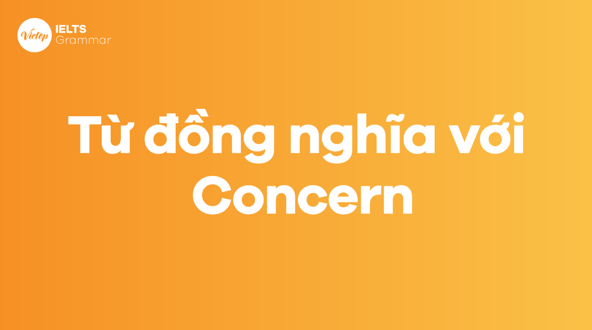 Từ đồng nghĩa với concern