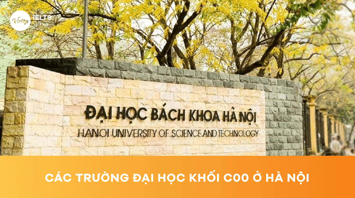 Danh sách các trường đại học khối C00 ở Hà Nội chất lượng