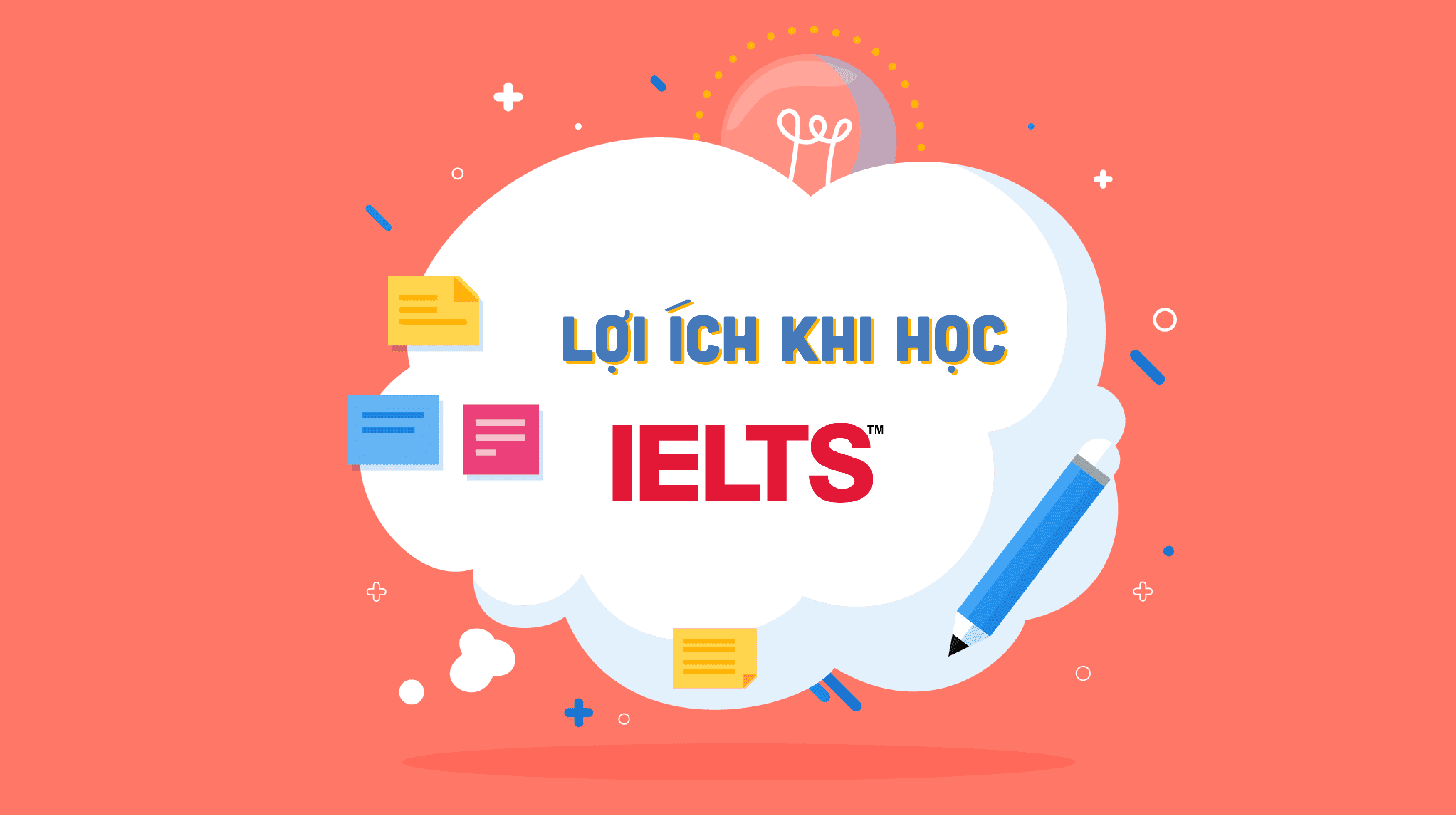 Lợi ích khi sở hữu chứng chỉ IELTS điểm cao