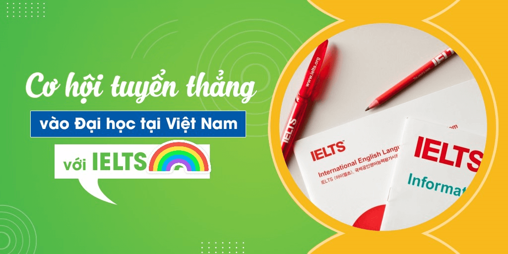 Lợi thế khi được đại học Ngoại thương tuyển thẳng IELTS 