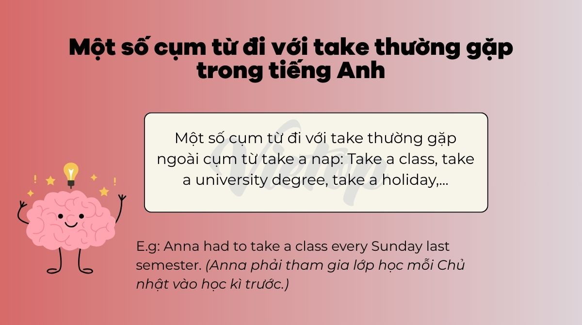 Một số cụm từ đi với take thường gặp trong tiếng Anh