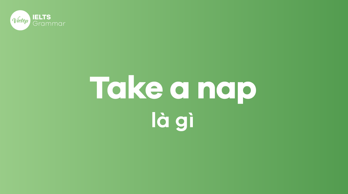 Take a nap là gì