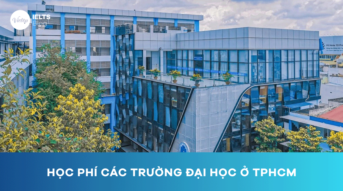 Tổng hợp học phí các trường đại học ở TpHCM (cập nhập mới nhất)