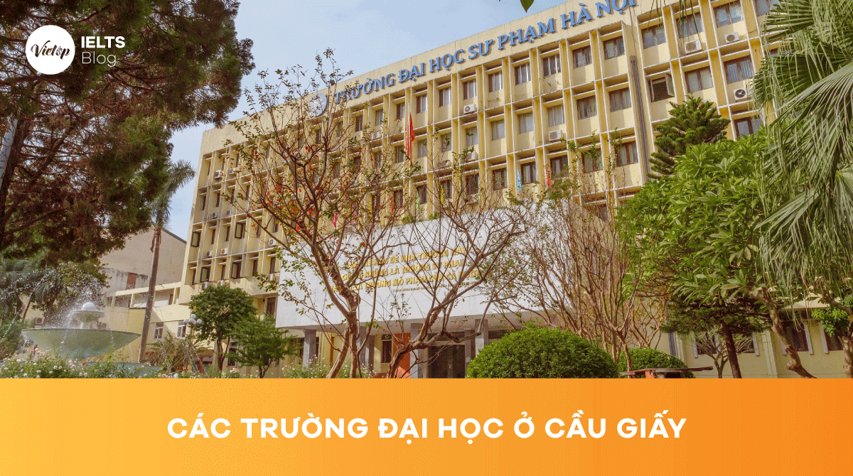 Top 15+ các trường đại học ở Cầu Giấy, Hà Nội