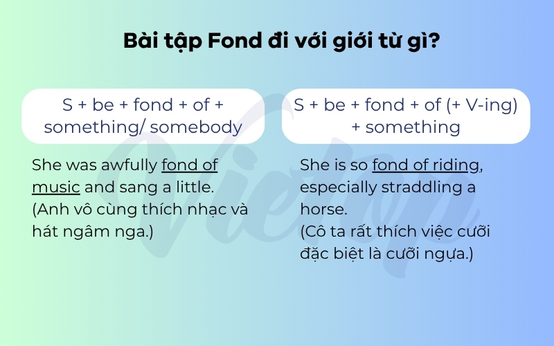 Bài tập Fond đi với giới từ gì?