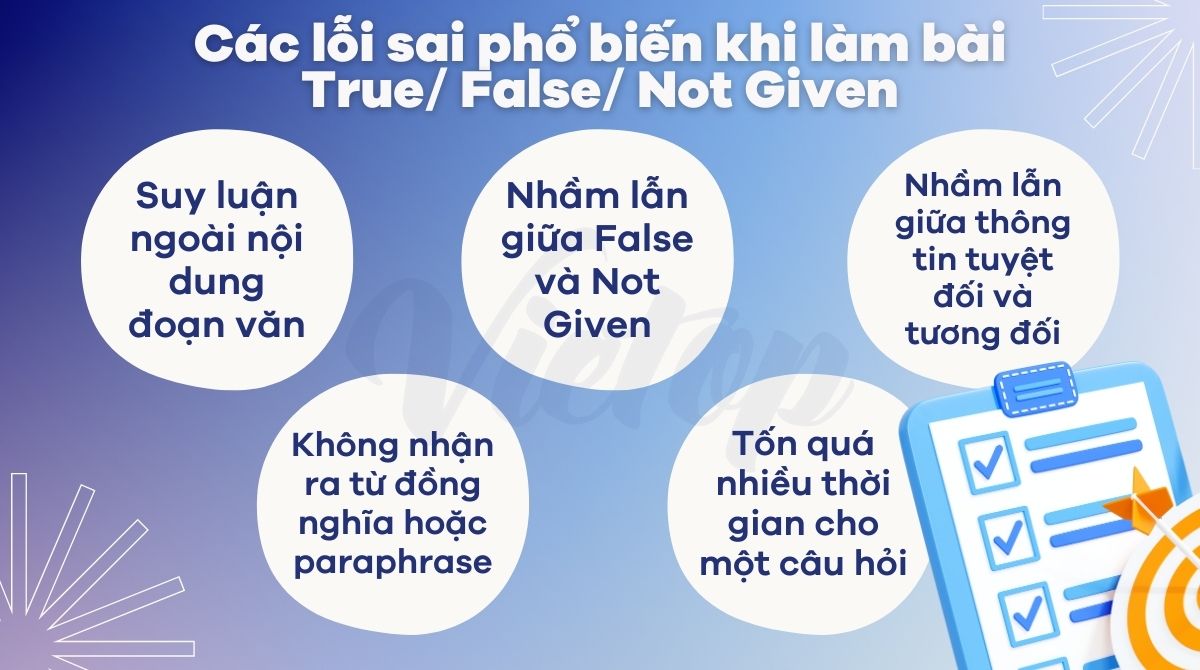 Những lỗi sai thường gặp khi làm dạng bài True False Not Given IELTS Reading