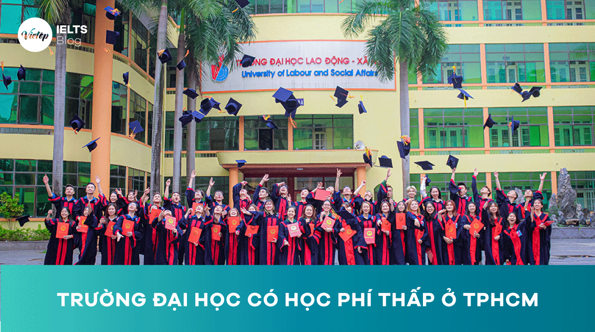 Top 10 trường đại học có học phí thấp ở TpHCM hiện nay