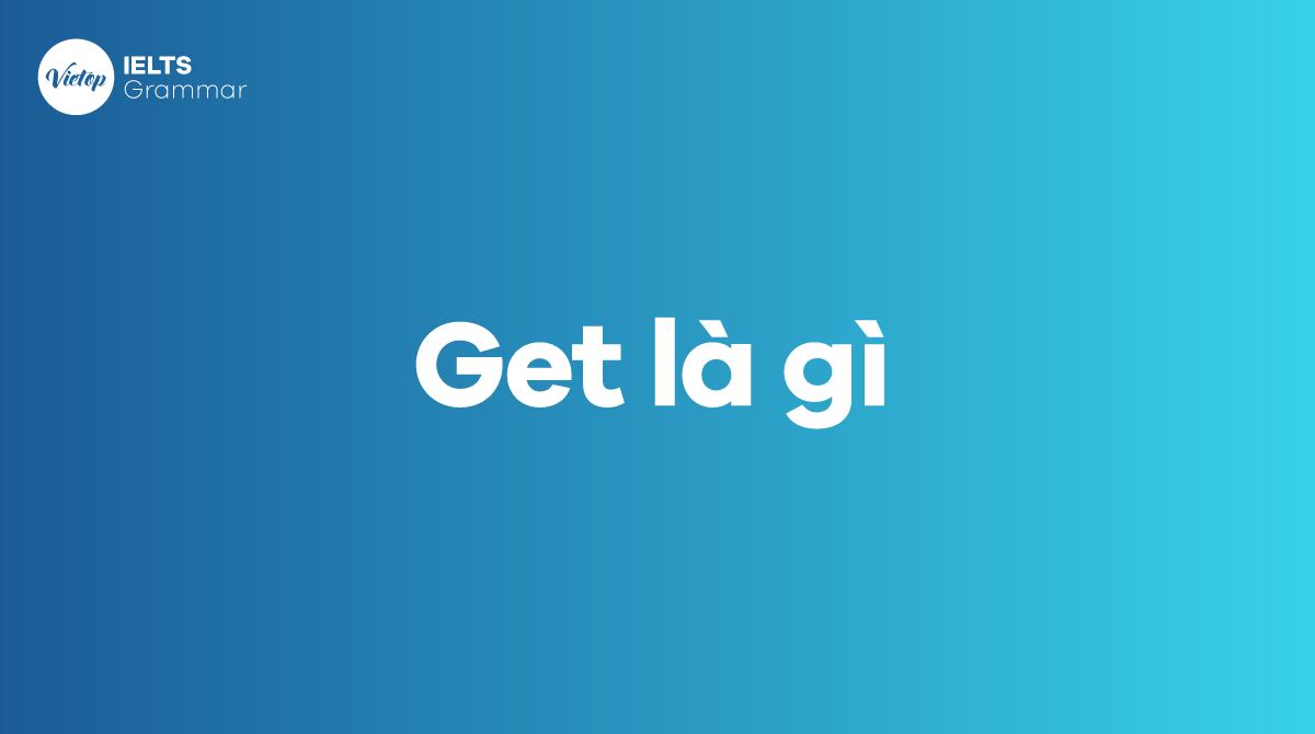 Get là gì