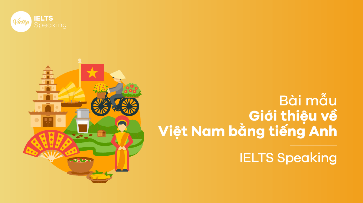 Giới thiệu văn hóa Việt Nam bằng tiếng Anh