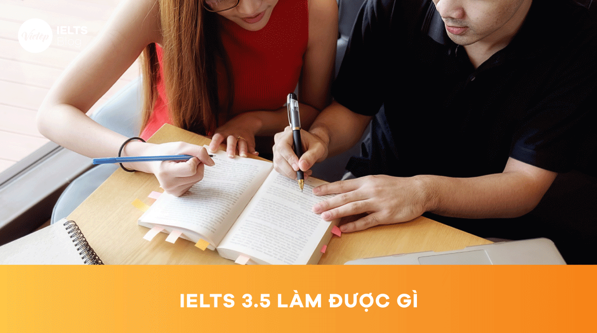 IELTS 3.5 làm được gì IELTS 3.5 có khó không