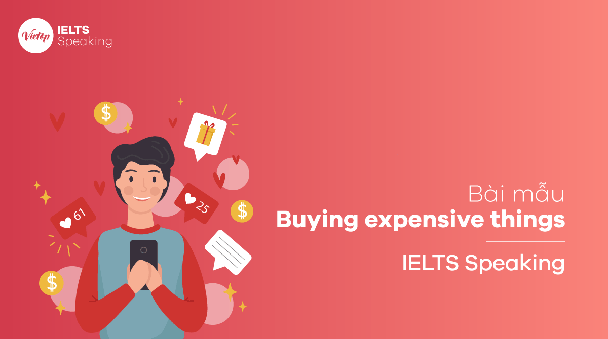 IELTS Speaking part 3 Buying expensive things