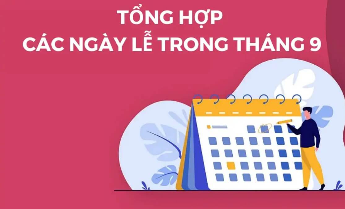 Tháng 9 có lễ gì Các ngày lễ phổ biến ở trong tháng 9 (September)