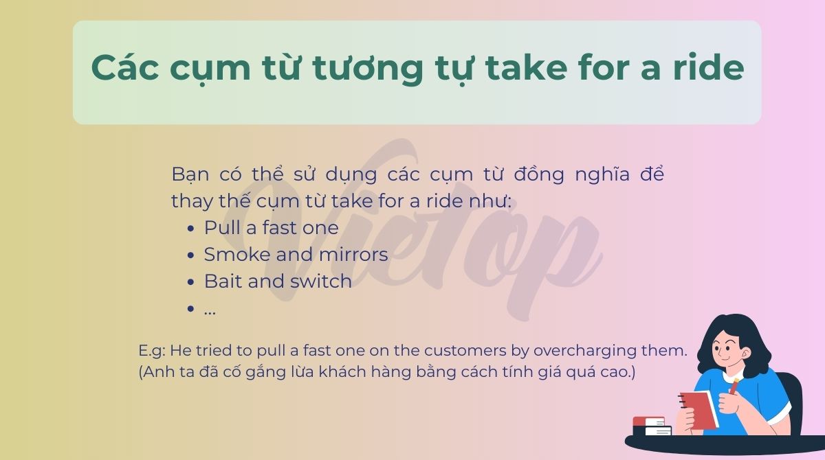Các cụm từ tương tự take for a ride