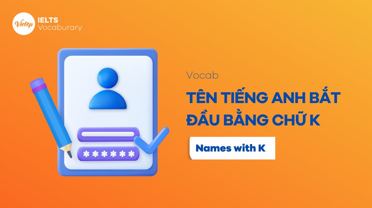 tên tiếng Anh bắt đầu bằng chữ K