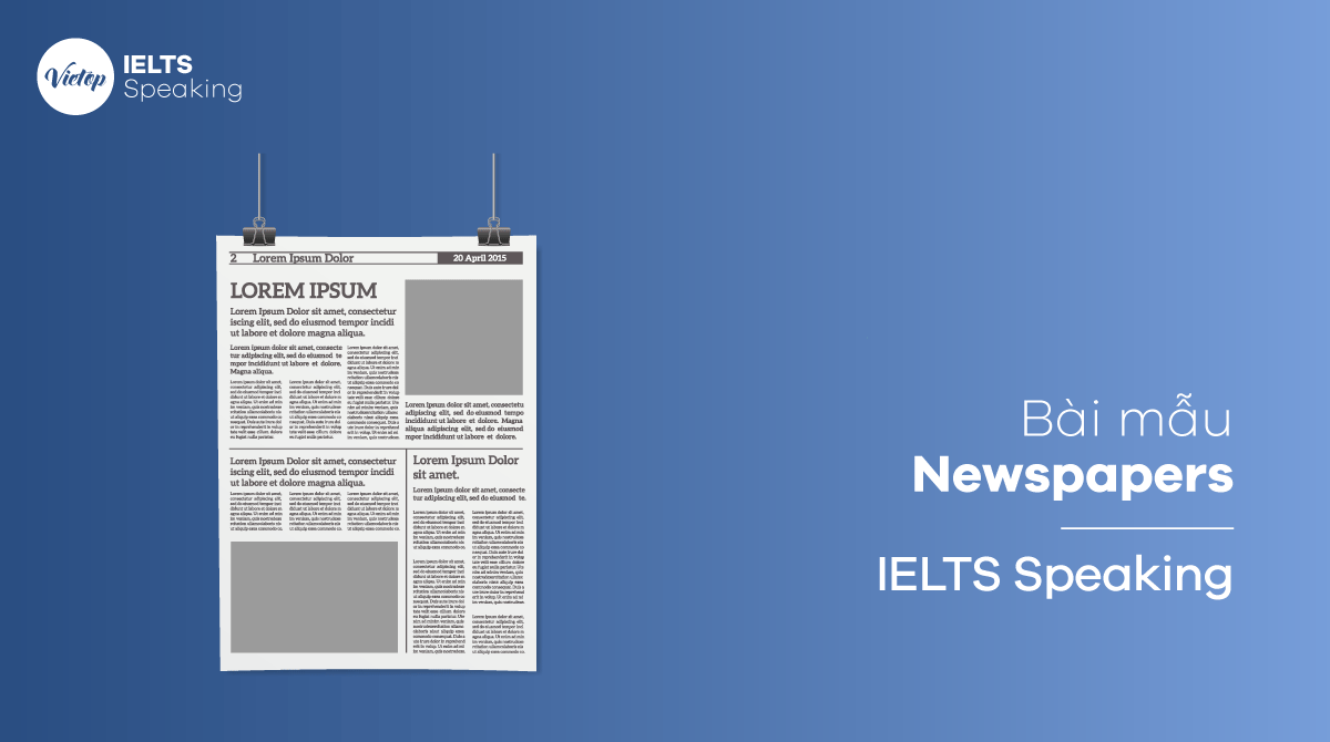 Bài mẫu topic Newspapers - IELTS Speaking Part 2