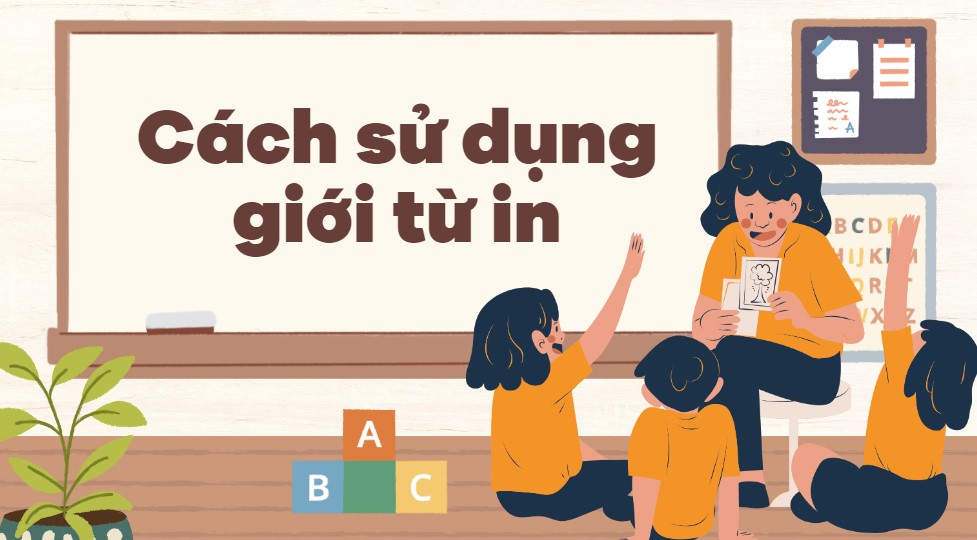 Cách sử dụng giới từ in