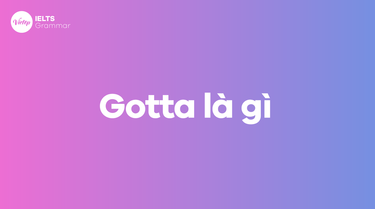 Gotta là gì