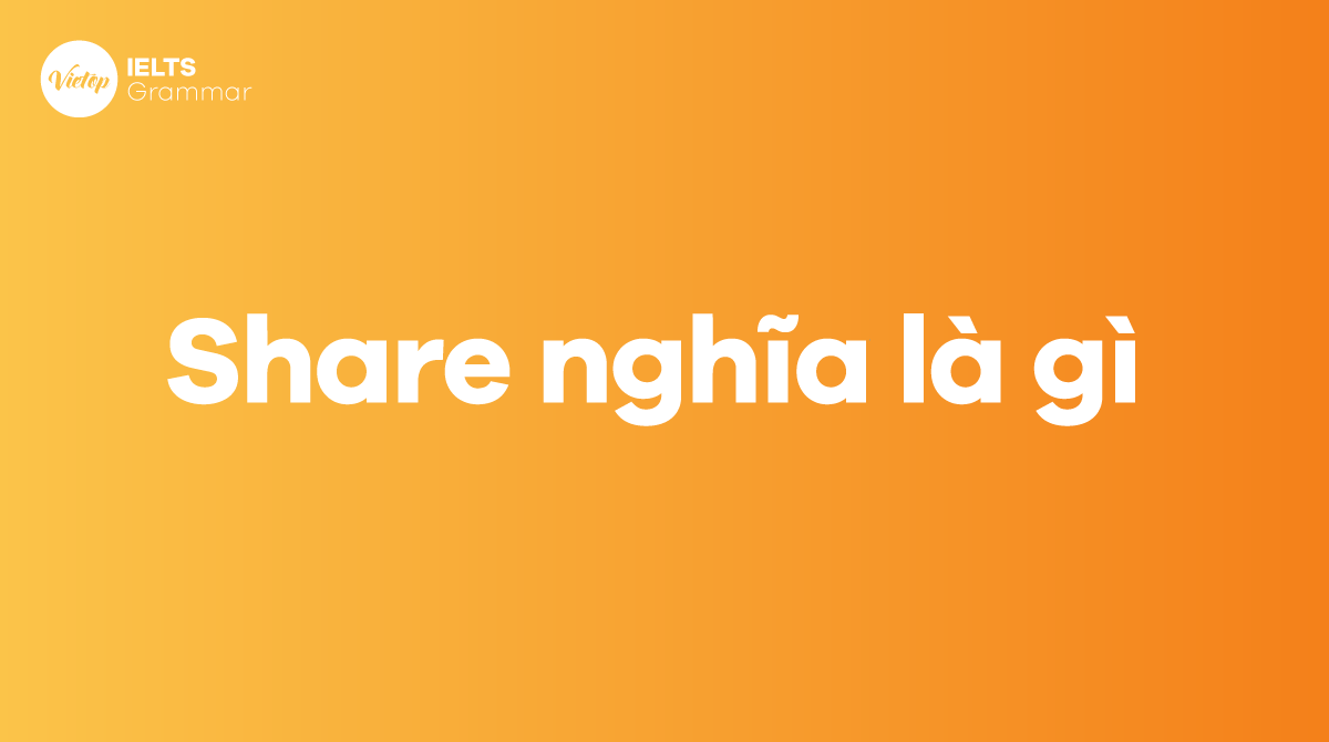 Share nghĩa là gì