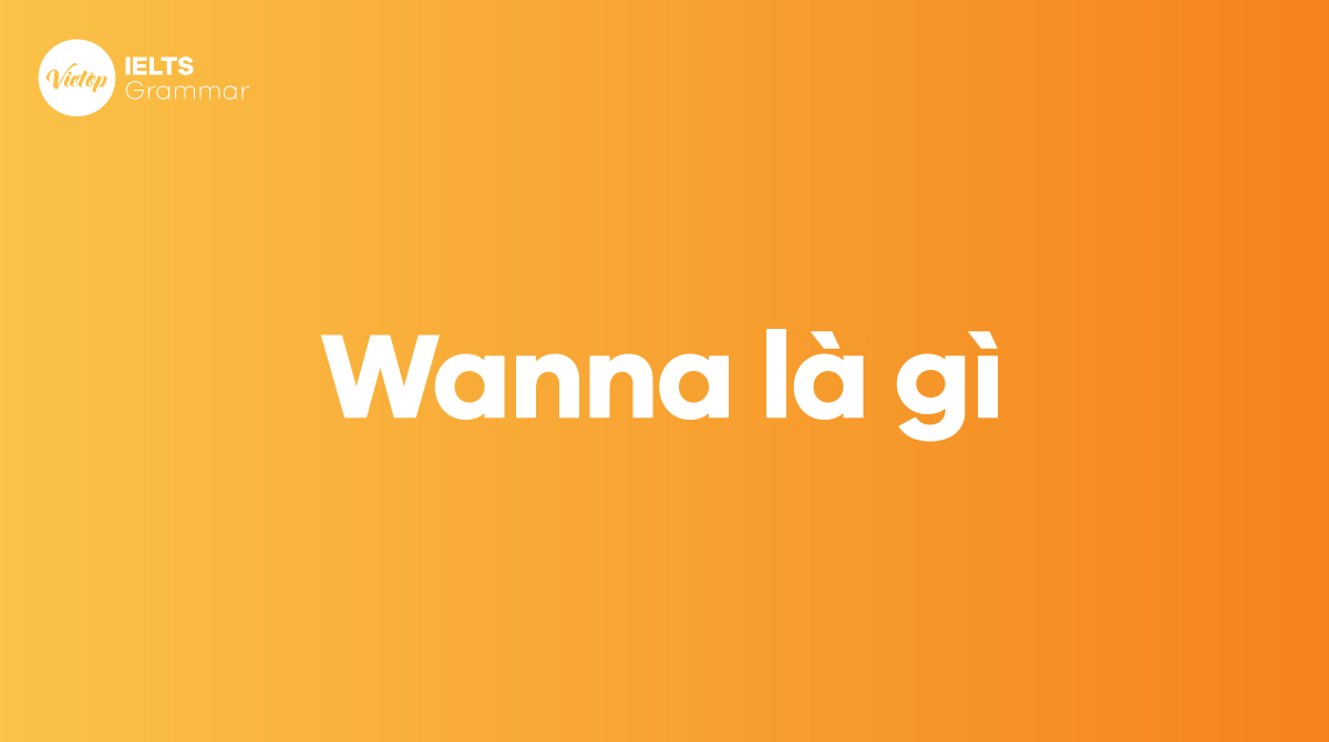 Wanna là gì