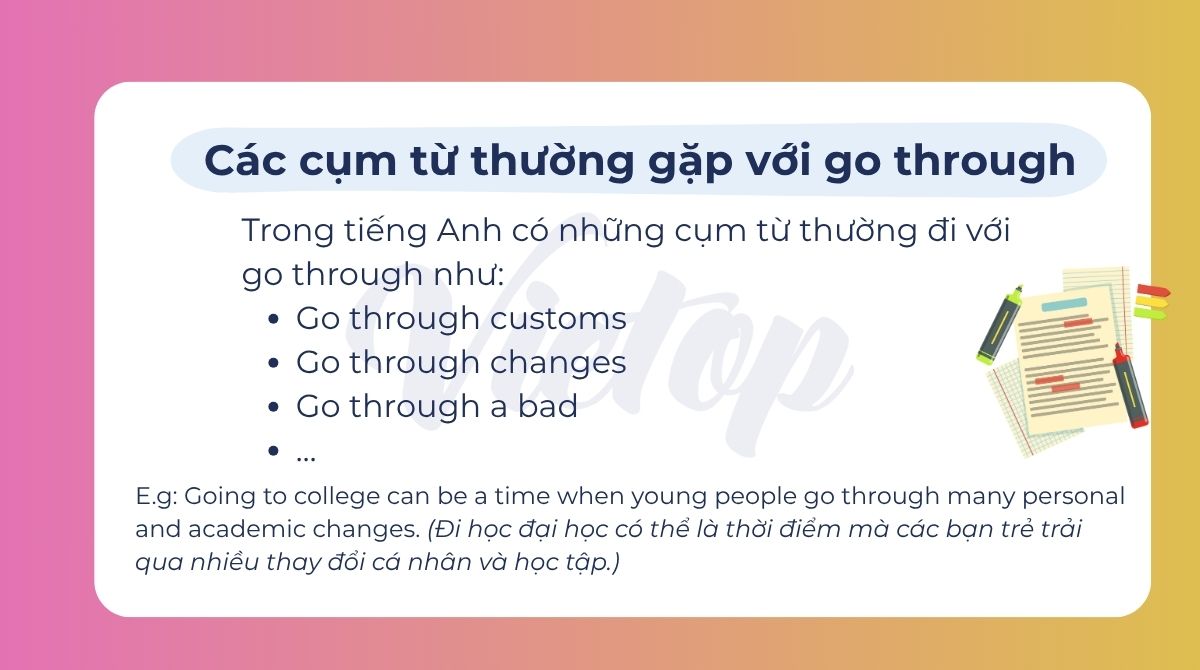 Các cụm từ thường gặp với go through trong tiếng Anh