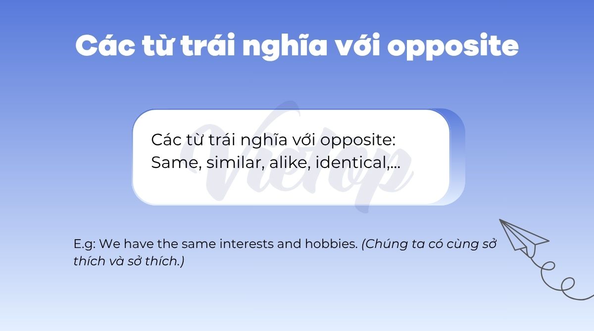 Các từ trái nghĩa với opposite trong tiếng Anh