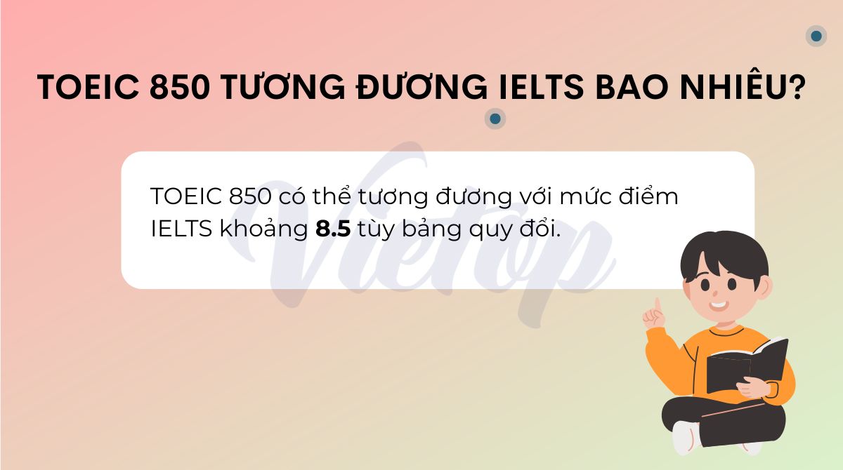 TOEIC 850 tương đương IELTS bao nhiêu?