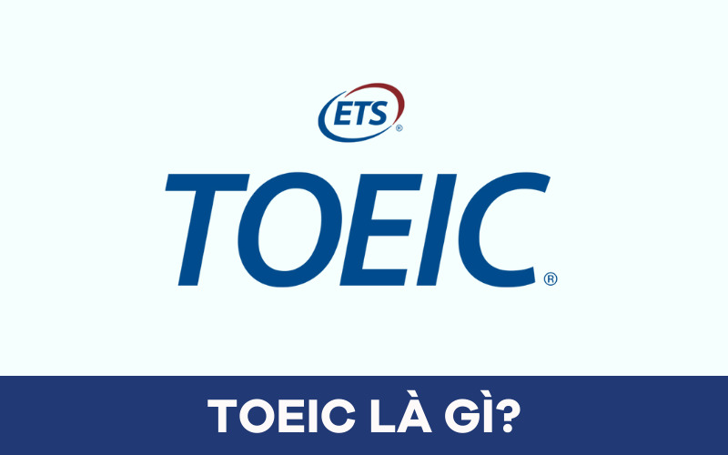 TOEIC là gì?