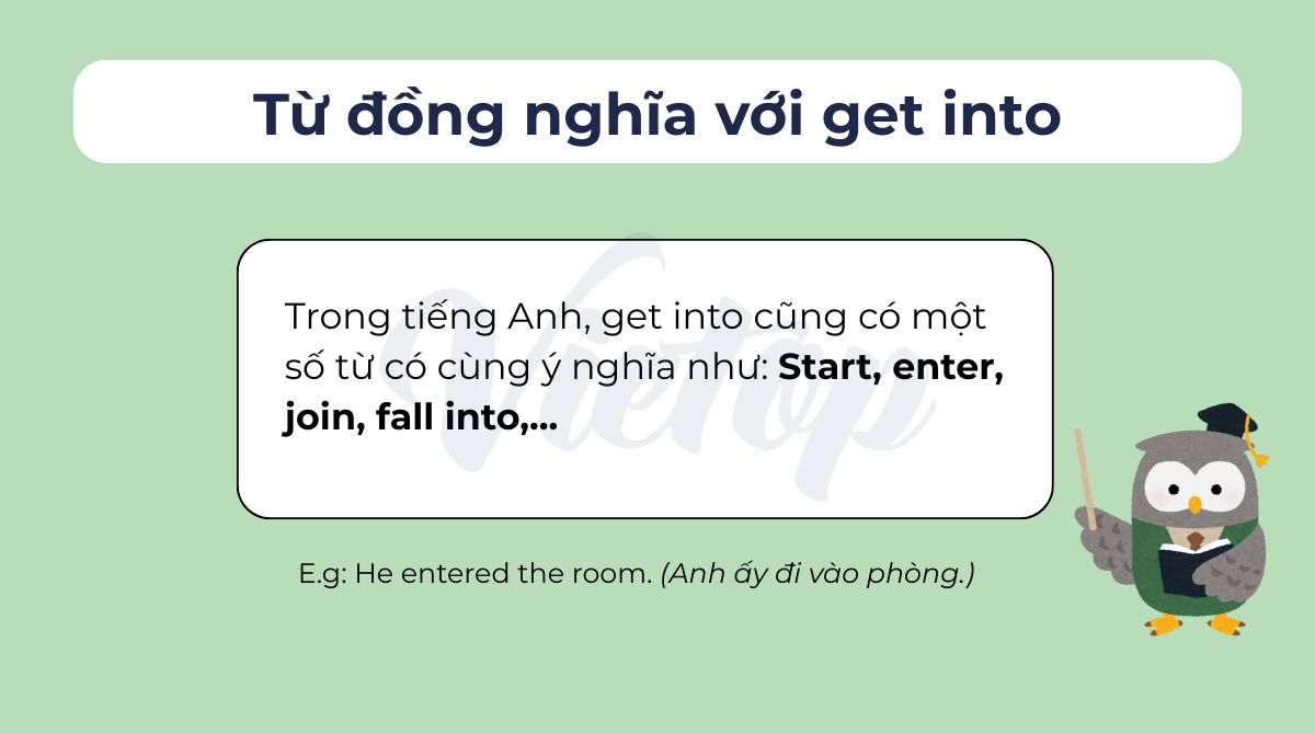 Từ đồng nghĩa với get into trong tiếng Anh