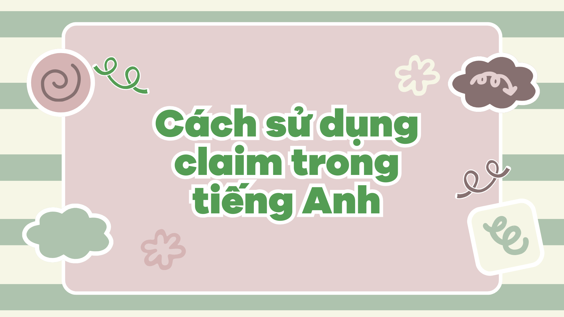 Cách sử dụng claim trong tiếng Anh