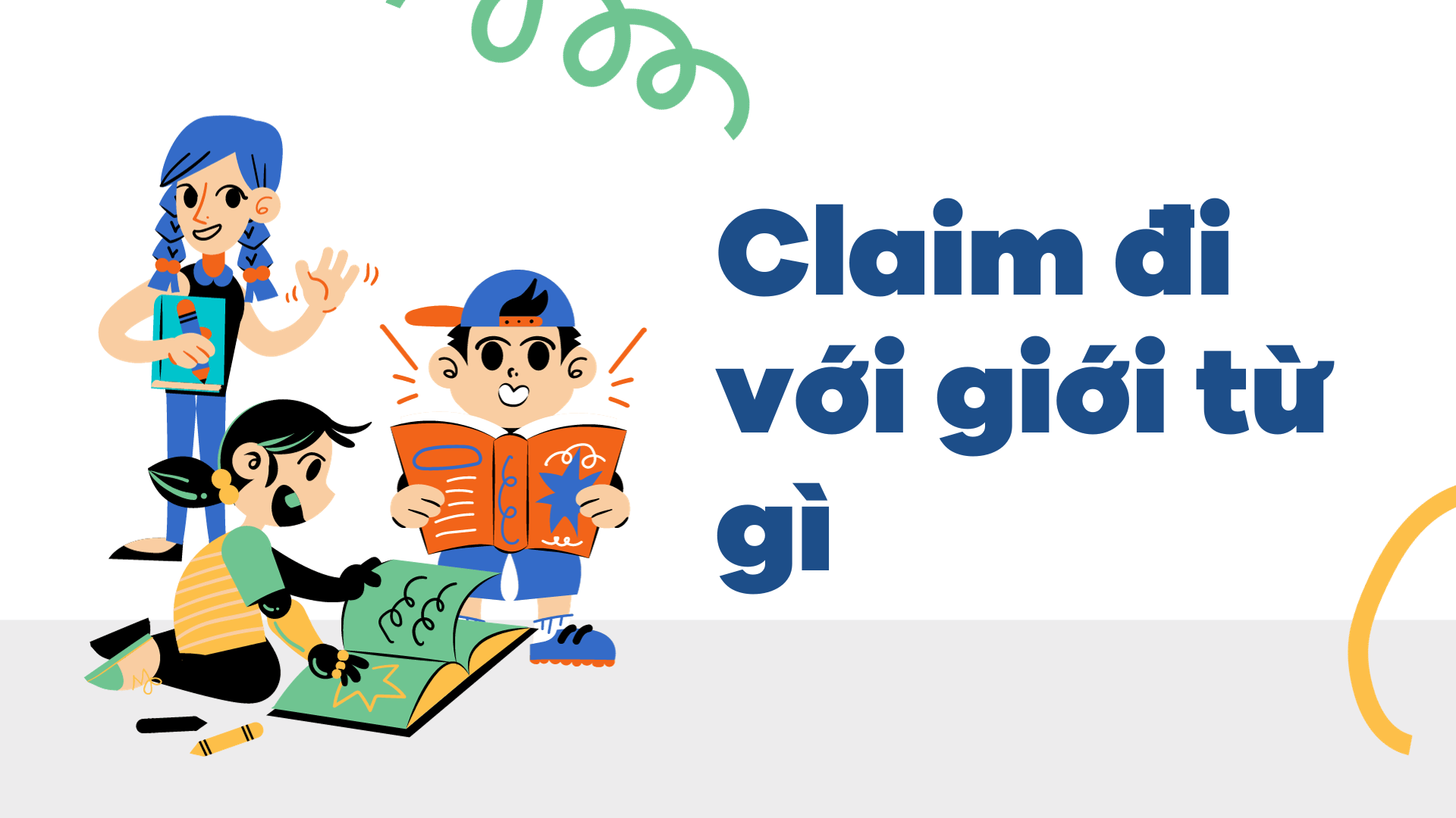 Claim đi với giới từ gì