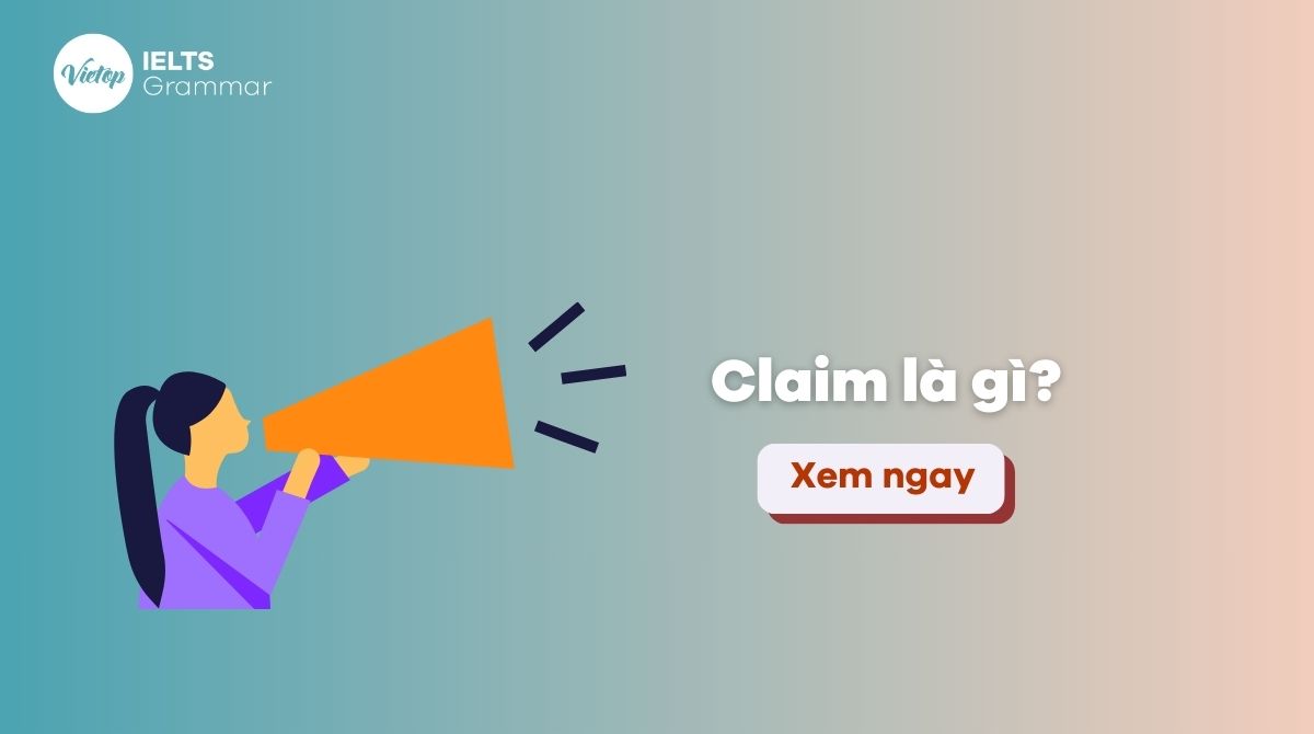 Claim là gì? Claim + gì? Claim đi với giới từ gì?