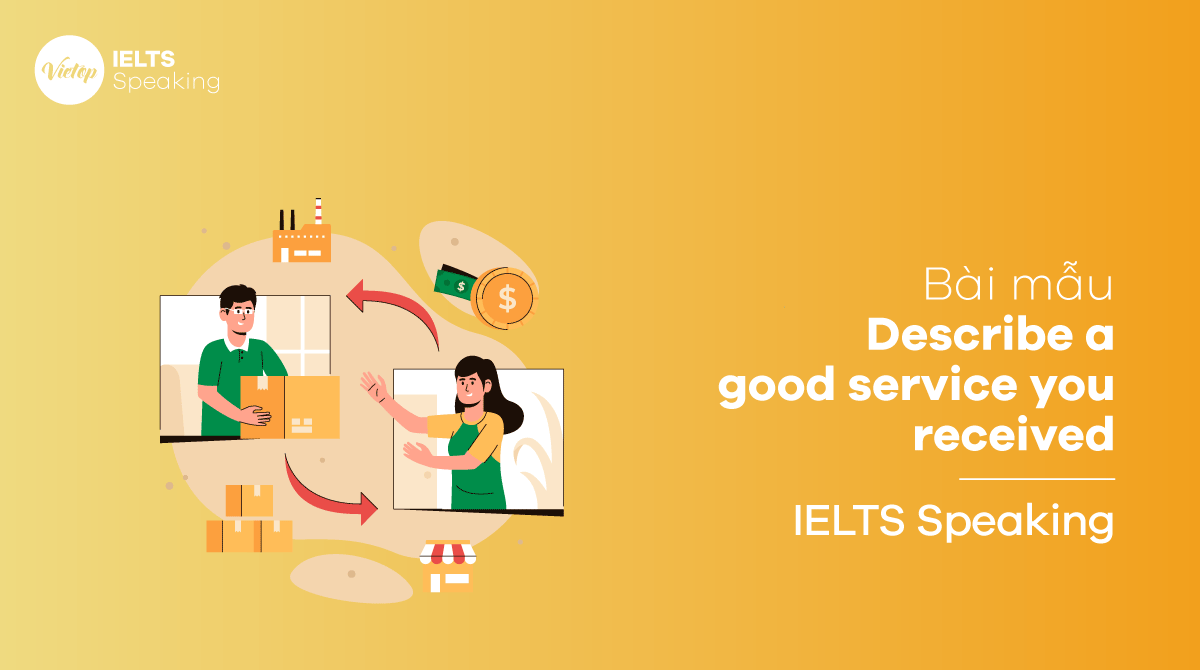 Describe a good service you received