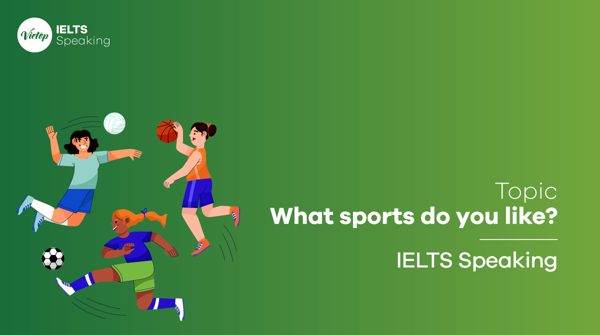 IELTS Speaking part 3 What sports do you like