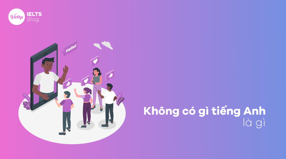 Không có gì tiếng Anh