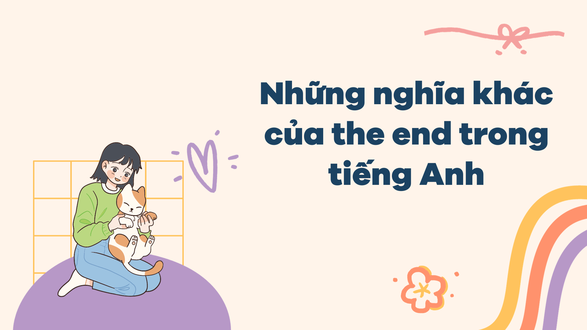 Những nghĩa khác của the end trong tiếng Anh