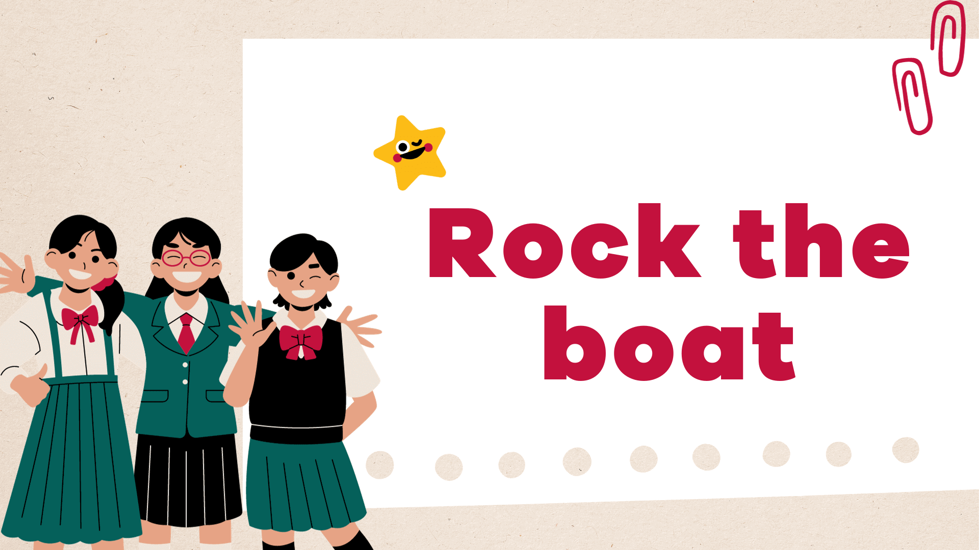 Rock the boat trong tình huống giao tiếp cụ thể