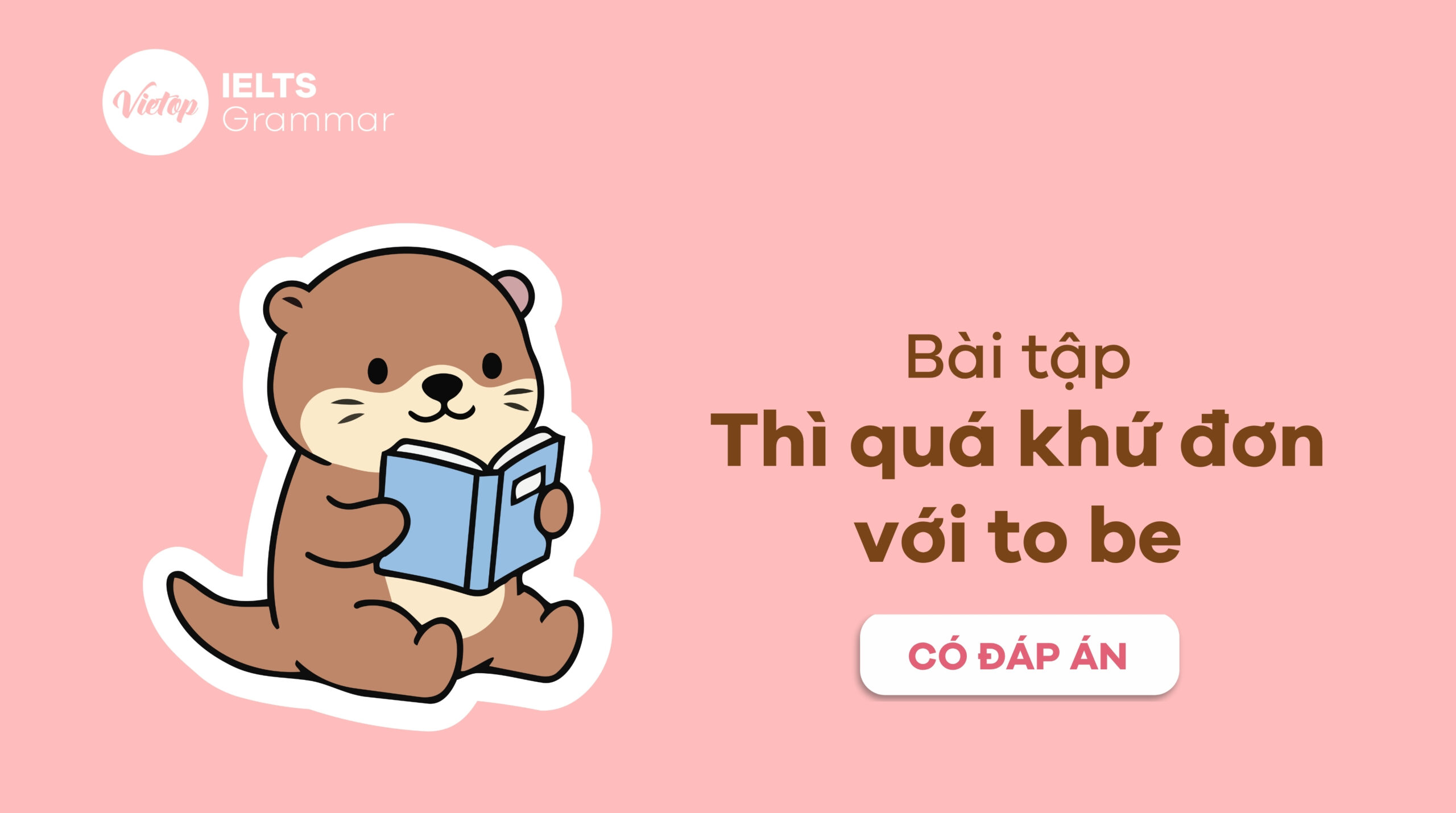Bài tập thì quá khứ đơn với to be