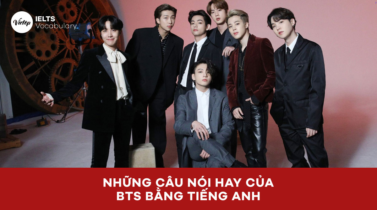 Những câu nói hay của BTS