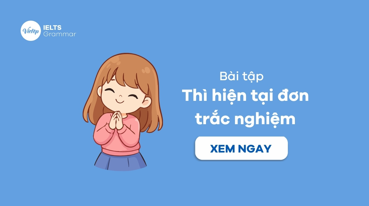 Bài tập thì hiện tại đơn trắc nghiệm