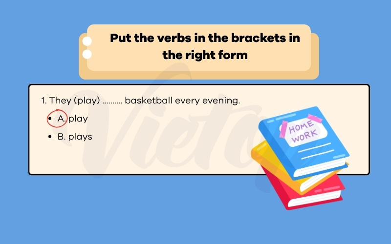 Put the verbs in the brackets in the right form