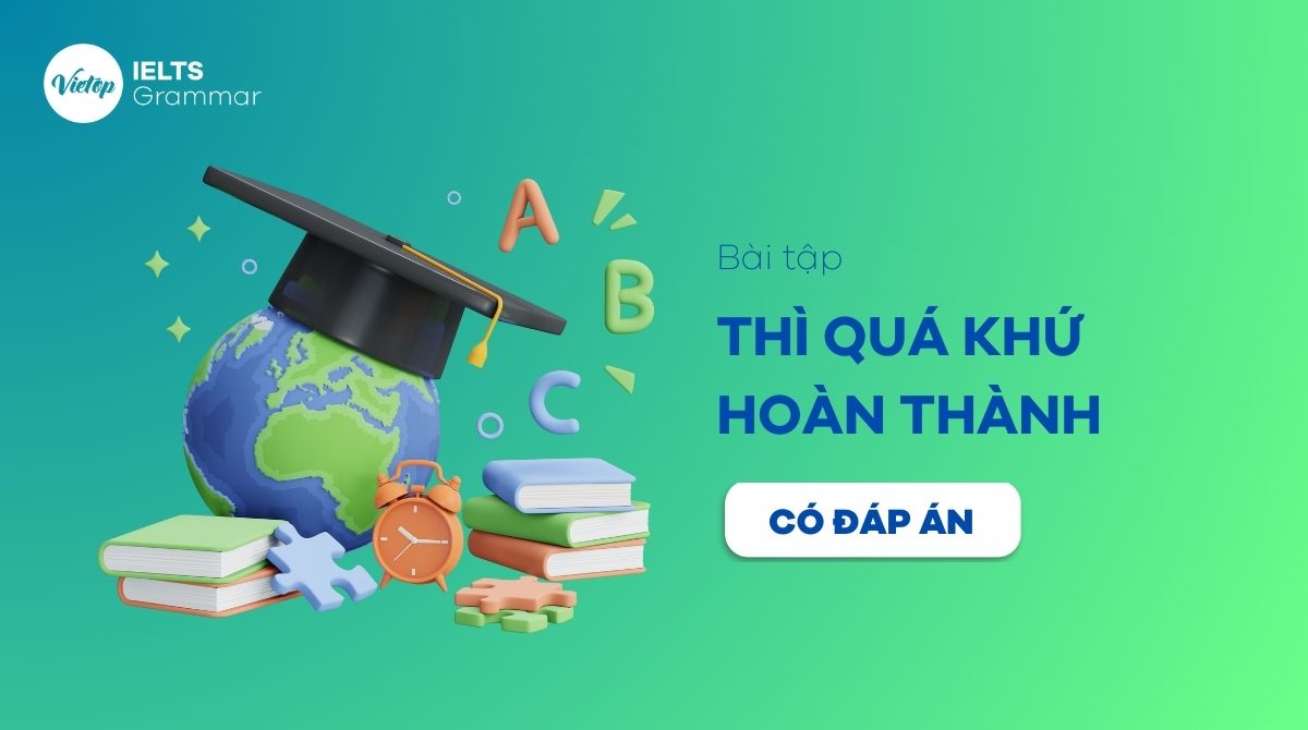 Bài tập thì quá khứ hoàn thành