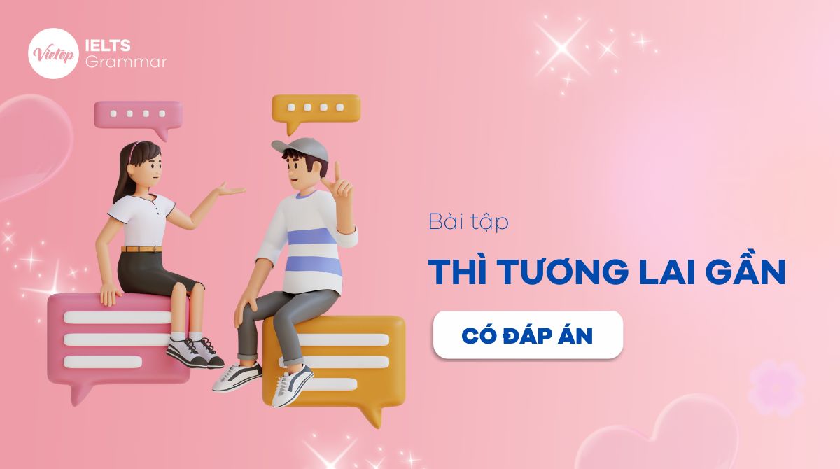 bài tập thì tương lai gần